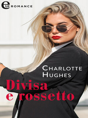 cover image of Divisa e rossetto